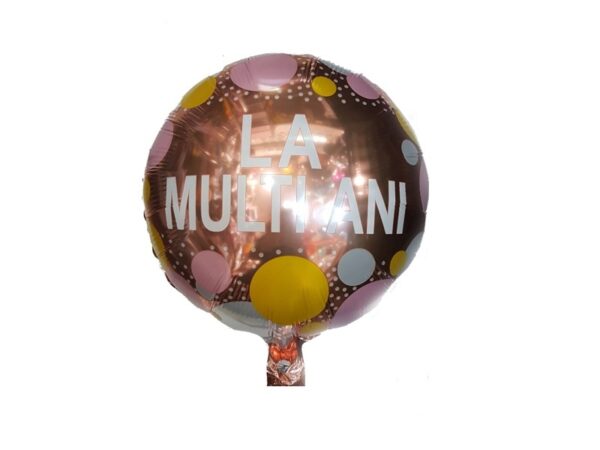 Balon " La multi ani " rose gold