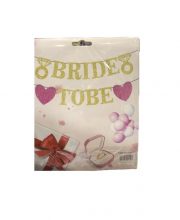 Banner "Bride to be" auriu